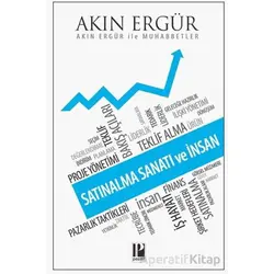 Satınalma Sanatı ve İnsan / Akın Ergür ile Muhabbetler - Akın Ergür - Pozitif Yayınları