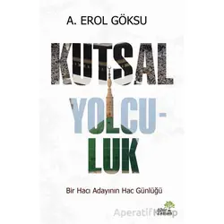 Kutsal Yolculuk - A. Erol Göksu - Ahir Zaman