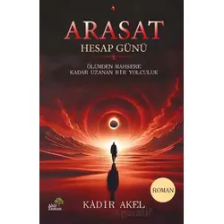 Arasat Hesap Günü - Kadir Akel - Ahir Zaman