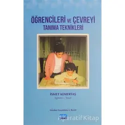 Öğrencileri ve Çevreyi Tanıma Teknikleri - İsmet Kemertaş - Nobel Akademik Yayıncılık