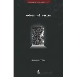 Gölge Işığı Bekler - Hakan Çevlikli - Mylos Kitap