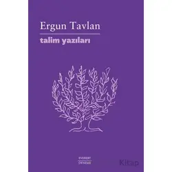 Talim Yazıları - Ergun Tavlan - Everest Yayınları