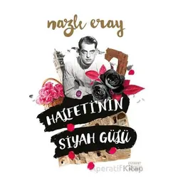Halfeti’nin Siyah Gülü - Nazlı Eray - Everest Yayınları