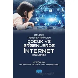 Gelişim Perspektifinden Çocuk ve Ergenlerde İnternet Kullanımı