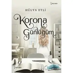 Korona Günlüğüm - Hülya Etli - İkinci Adam Yayınları
