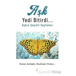 Aşk Yedi Bitirdi - Osman Aydoğdu - İkinci Adam Yayınları
