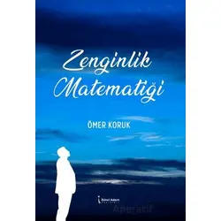 Zenginlik Matematiği - Ömer Koruk - İkinci Adam Yayınları
