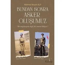 Bundan Sonra Asker Oluşumuz - Mehmet Noyan Alp - İkinci Adam Yayınları