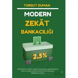 Modern Zekat Bankacılığı - Turgut Duman - İkinci Adam Yayınları