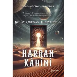 Kolay Okunan Hikayeler - Harran Kahini - Gülen Gücüyener Dizdar - İkinci Adam Yayınları