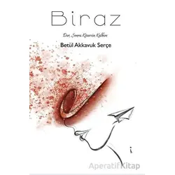 Biraz - Betül Akkavuk Serçe - İkinci Adam Yayınları