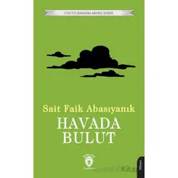 Havada Bulut - Sait Faik Abasıyanık - Dorlion Yayınları