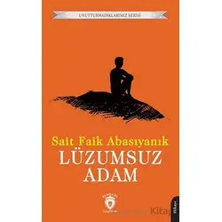 Lüzumsuz Adam - Sait Faik Abasıyanık - Dorlion Yayınları