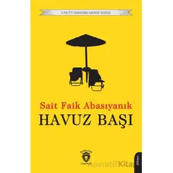 Havuz Başı - Sait Faik Abasıyanık - Dorlion Yayınları