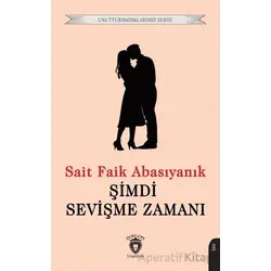Şimdi Sevişme Zamanı - Sait Faik Abasıyanık - Dorlion Yayınları