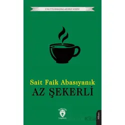 Az Şekerli - Sait Faik Abasıyanık - Dorlion Yayınları