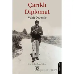 Çarıklı Diplomat - Vahit Özdemir - Dorlion Yayınları