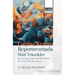Çağdaş Keman Repertuvarında Yeni Teknikler Kaija Saariaho’nun Eserleri Üzerine Bir İnceleme
