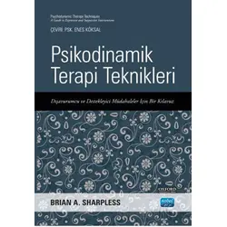 Psikodinamik Terapi Teknikleri - Brian A. Sharpless - Nobel Akademik Yayıncılık