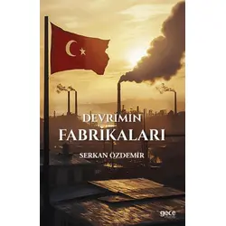 Devrimin Fabrikaları - Serkan Özdemir - Gece Kitaplığı