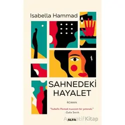Sahnedeki Hayalet - Isabella Hammad - Alfa Yayınları