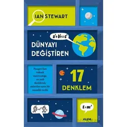 Dünyayı Değiştiren 17 Denklem - İan Stewart - Alfa Yayınları
