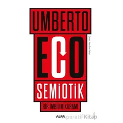 Semiotik-Bir İmbilim Kuramı - Umberto Eco - Alfa Yayınları