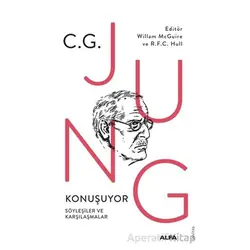 C.G. Jung Konuşuyor - Kolektif - Alfa Yayınları