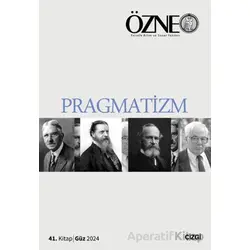 Özne | 41. Kitap Pragmatizm - Kolektif - Çizgi Kitabevi Yayınları
