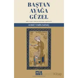 Baştan Ayağa Güzel - Ahmet Emin Saraç - Ötüken Neşriyat