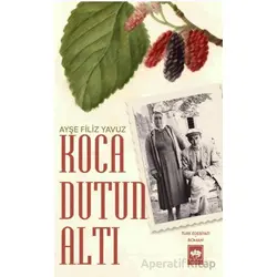 Koca Dutun Altı - Ayşe Filiz Yavuz - Ötüken Neşriyat