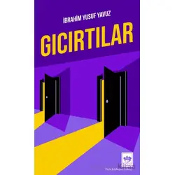 Gıcırtılar - İbrahim Yusuf Yavuz - Ötüken Neşriyat