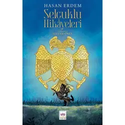Selçuklu Hikâyeleri - Hasan Erdem - Ötüken Çocuk Yayınları