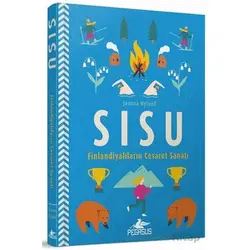 Sisu: Finlandiyalarının Cesaret Sanatı - Joanna Nylund - Pegasus Yayınları