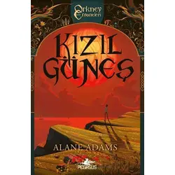 Kızıl Güneş - Alane Adams - Pegasus Yayınları