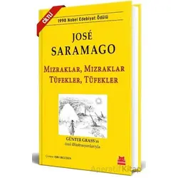 Mızraklar, Mızraklar Tüfekler, Tüfekler - Jose Saramago - Kırmızı Kedi Yayınevi