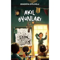 Akıl Oyunları - Zekeriya Efiloğlu - Genç Hayat