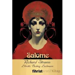 Salome - Richard Strauss - Fihrist Kitap