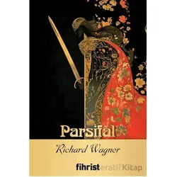 Parsifal - Richard Wagner - Fihrist Kitap