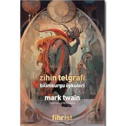 Zihin Telgrafı: Bilimkurgu Öyküleri - Mark Twain - Fihrist Kitap