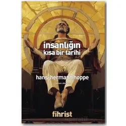 İnsanlığın Kısa Bir Tarihi - Hans-Hermann Hoppe - Fihrist Kitap