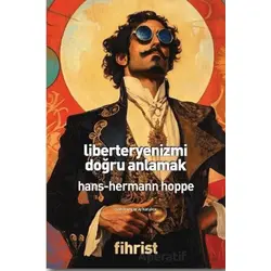 Liberteryenizmi Doğru Anlamak - Hans-Hermann Hoppe - Fihrist Kitap