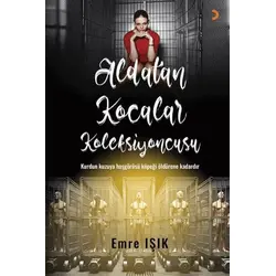 Aldatan Kocalar Koleksiyoncusu - Emre Işık - Cinius Yayınları