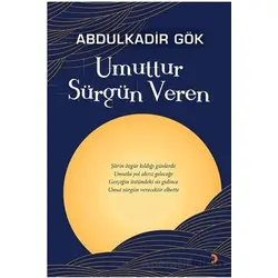 Umuttur Sürgün Veren - Abdulkadir Gök - Cinius Yayınları