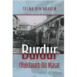 Burdur Oluklaraltı Bir Masal - Selma Ben Brahim - Cinius Yayınları