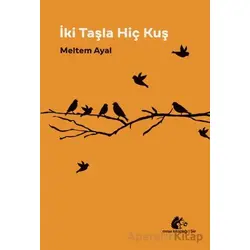 İki Taşla Hiç Kuş - Meltem Ayal - Meşe Kitaplığı