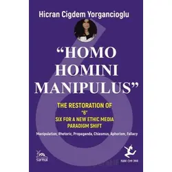 “Homo Homını Manıpulus” - Hicran Çiğdem Yorgancıoğlu - Sarmal Kitabevi