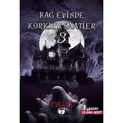 Bağevinde Korkulu Saatler-3 - Kolektif - Ateş Yayınları