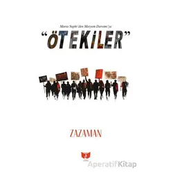 “Ötekiler” Maria Suphı’den Meryem Dersimi’ye - Ramazan Gökçi - Ateş Yayınları
