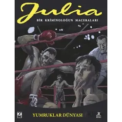 Julia: Bir Kriminoloğun Maceraları Cilt 89 Yumruklar Dünyası - Giancarlo Berardi - Mylos Kitap